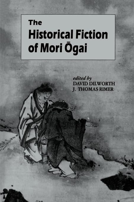 The Historical Fiction Of Mori Ogai (Unesco Collection Of Representative Works: Japanese Series),Used