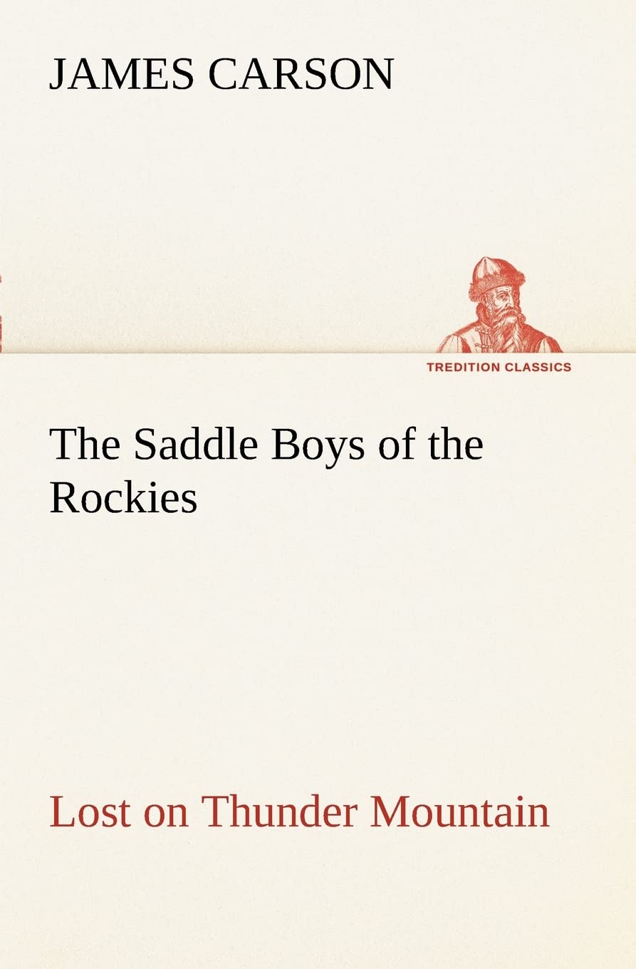 The Saddle Boys of the Rockies Lost on Thunder Mountain,Used
