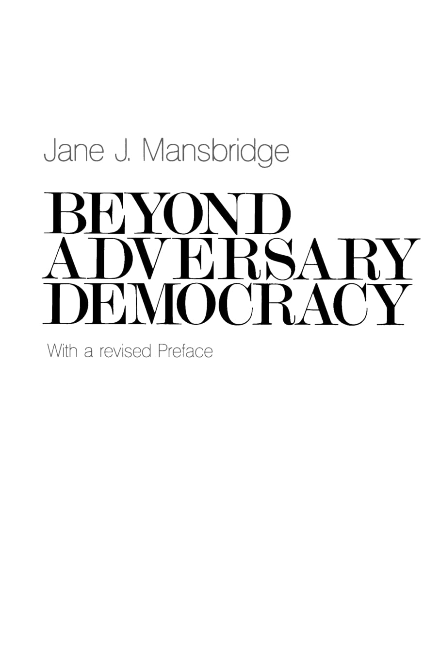 Beyond Adversary Democracy