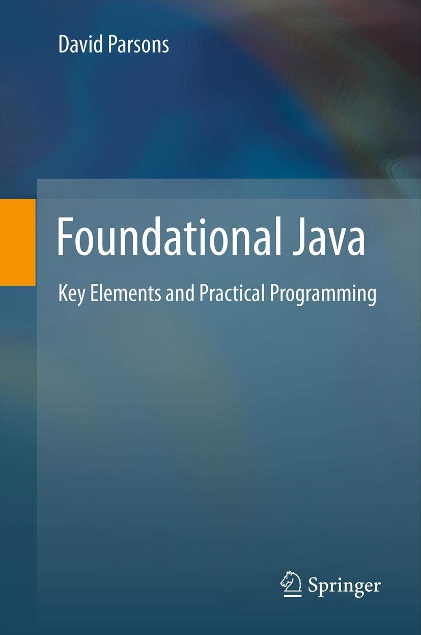 Foundational Java: Key Elements and Practical Programming,Used