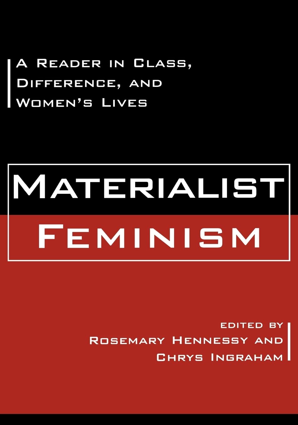 Materialist Feminism: A Reader in Class, Difference, and Women's Lives,Used
