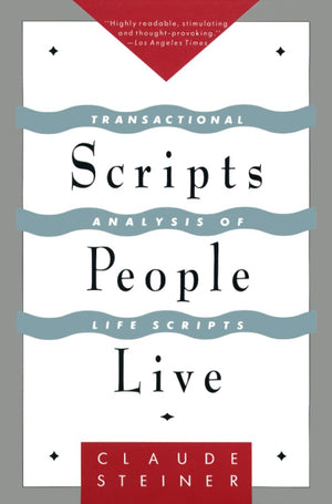 Scripts People Live: Transactional Analysis of Life Scripts,Used