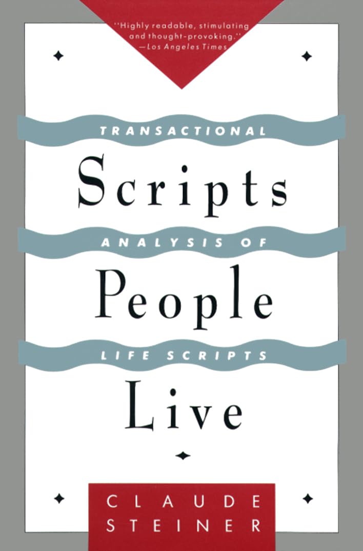 Scripts People Live: Transactional Analysis of Life Scripts,Used
