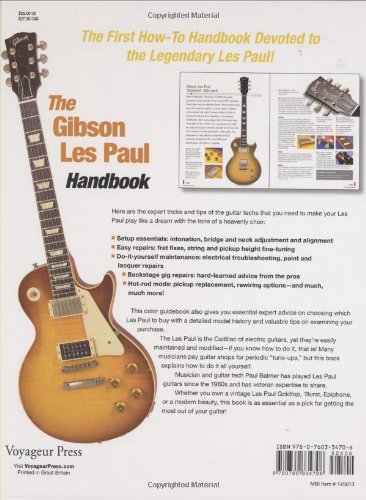 The Gibson Les Paul Handbook: How To Buy, Maintain, Set Up, Troubleshoot, And Modify Your Gibson And Epiphone Les Paul,Used