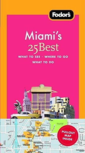Fodor's Miami's 25 Best, 3rd Edition (Fullcolor Travel Guide),Used
