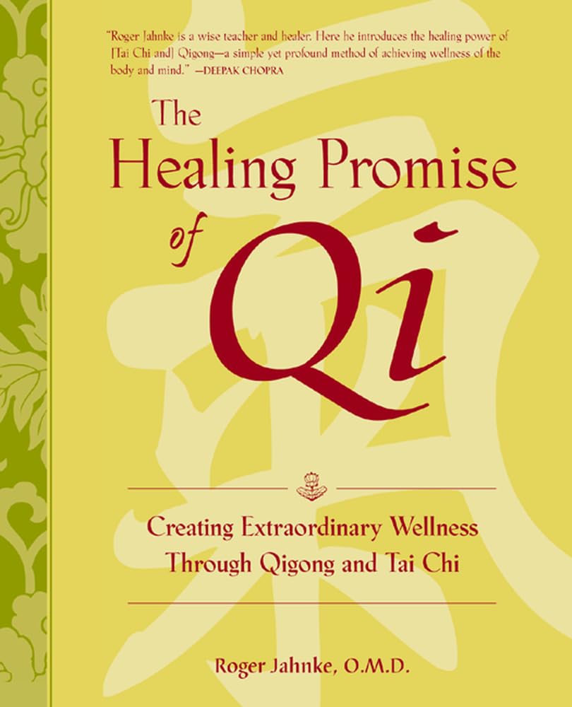 The Healing Promise of Qi: Creating Extraordinary Wellness Through Qigong and Tai Chi,Used