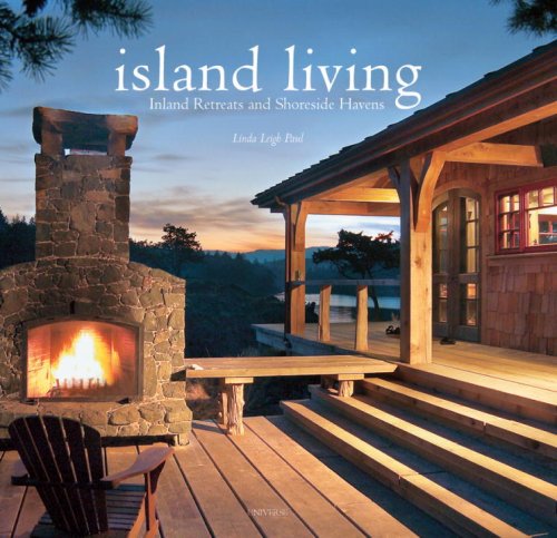 Island Living: Inland Retreats And Shoreside Havens,Used