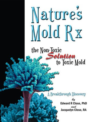 Natures Mold Rx, The Nontoxic Solution To Toxic Mold-used