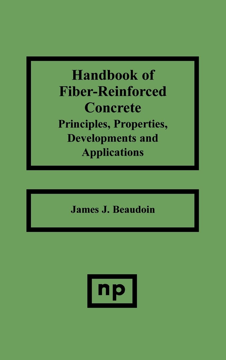 Handbook Of Fiberreinforced Concrete: Principles, Properties, Developments And Applications (Building Materials Science Series),Used