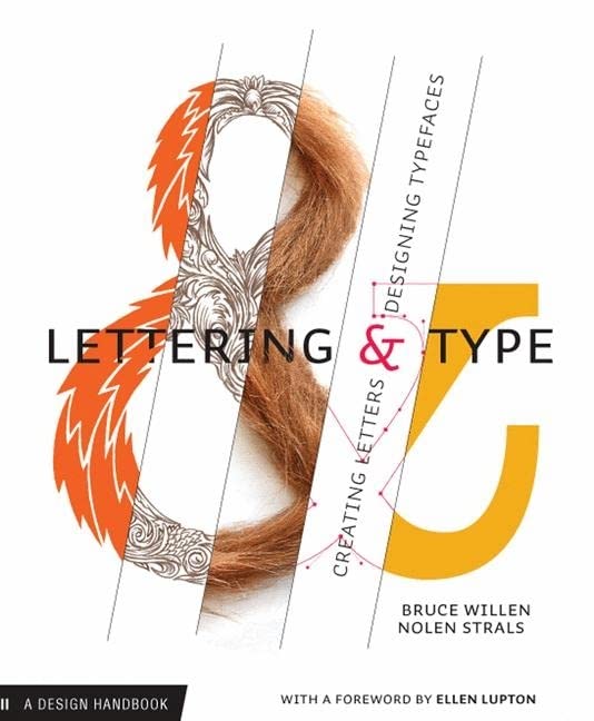 Lettering & Type: Creating Letters and Designing Typefaces,New