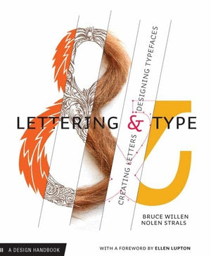 Lettering & Type: Creating Letters and Designing Typefaces,Used