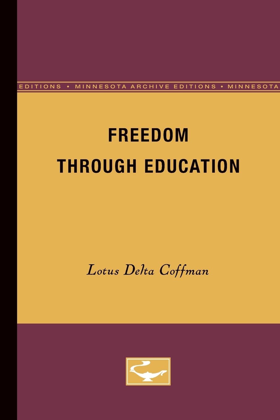 Freedom Through Education,New