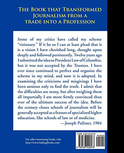 The School of Journalism in Columbia University: The Book that Transformed Journalism from a Trade into a Profession,Used