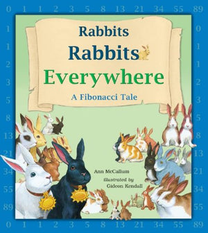 Rabbits, Rabbits Everywhere: A Fibonacci Tale,Used