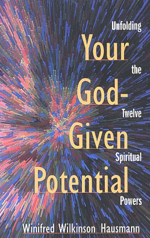 Your GodGiven Potential: Unfolding the Twelve Spiritual Powers,Used