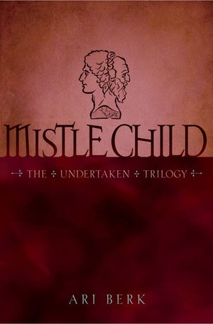 Mistle Child (2) (The Undertaken Trilogy),Used