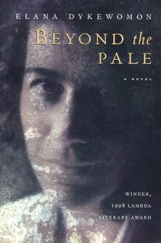 Beyond The Pale By Elena Dykewomon-new