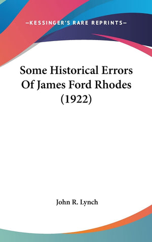 Some Historical Errors Of James Ford Rhodes (1922),Used
