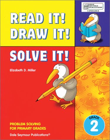Read It! Draw It! Solve It! Problem Solving for Primary Grades, Grade 2,New