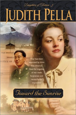 Toward the Sunrise (Daughters of Fortune, Book 3),Used