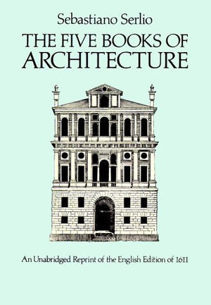 The Five Books Of Architecture