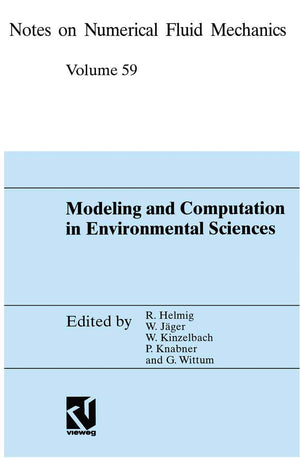 Modeling and Computation in Environmental Sciences: Proceedings of the First GAMMSeminar at ICA Stuttgart, October 1213, 1995 ,Used