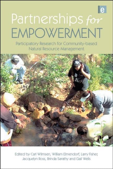 Partnerships for Empowerment: Participatory Research for Communitybased Natural Resource Management,Used