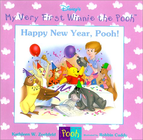 Happy New Year, Pooh! (My Very First Winnie The Pooh Series, 5),New
