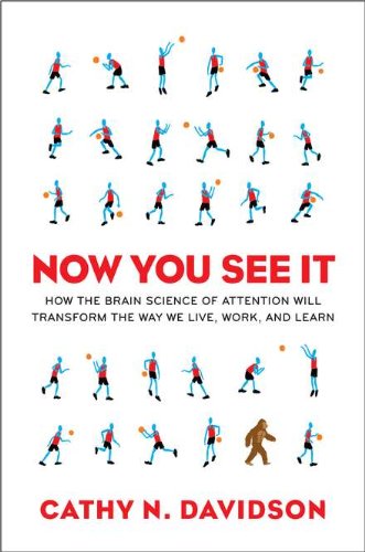 Now You See It: How The Brain Science Of Attention Will Transform The Way We Live, Work, And Lea Rn,New
