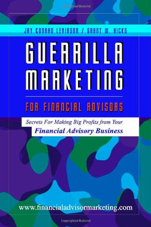 Guerrilla Marketing for Financial Advisors,Used