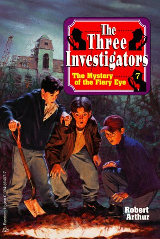 The Mystery of the Fiery Eye (Three Investigators Classics, Book 7),Used