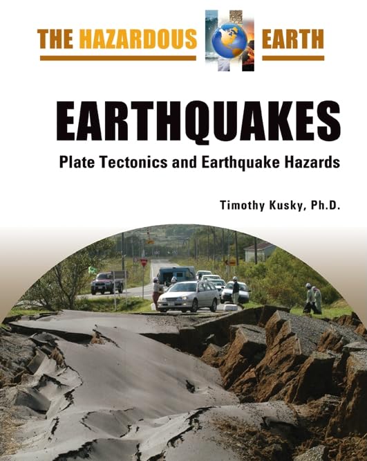 Earthquakes: Plate Tectonics And Earthquake Hazards (Hazardous Earth),Used
