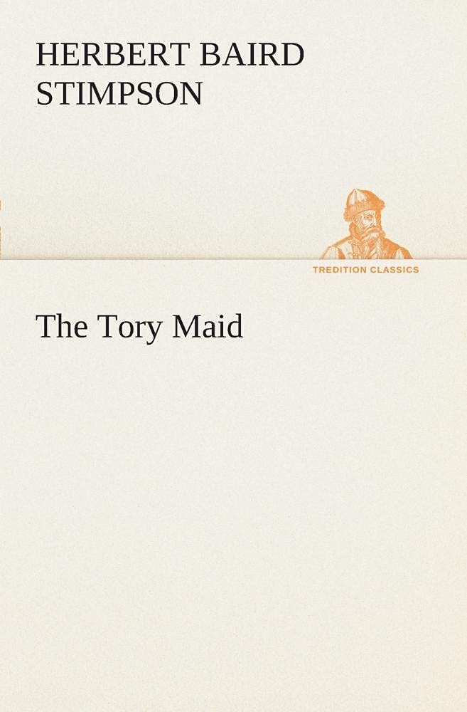 The Tory Maid,Used