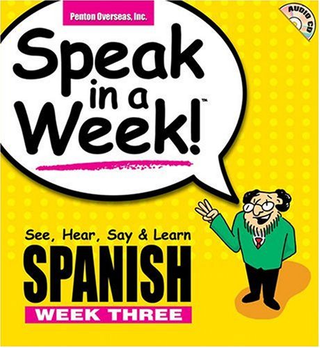 Speak in a Week! Spanish: See, Hear, Say & Learn, Week Three (Spanish and English Edition),Used