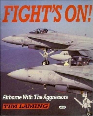Fight's on: Airborne With the Aggressors,New