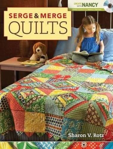 Serge and Merge Quilts (Create With Nancy),Used
