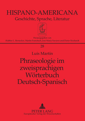 Phraseologie Im Zweisprachigen Wrterbuch Deutschspanisch (Hispanoamericana) (German Edition),Used