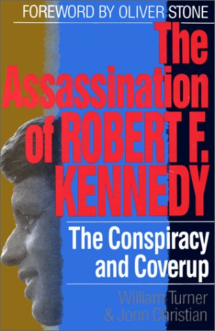 The Assassination of Robert F. Kennedy: The Conspiracy and CoverUp 25th Anniversary Edition,Used