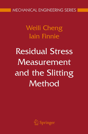 Residual Stress Measurement and the Slitting Method (Mechanical Engineering Series),Used