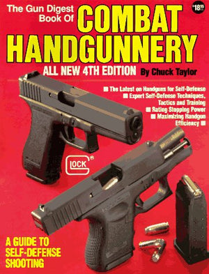The Gun Digest Book of Combat Handgunnery, 4th Edition,Used