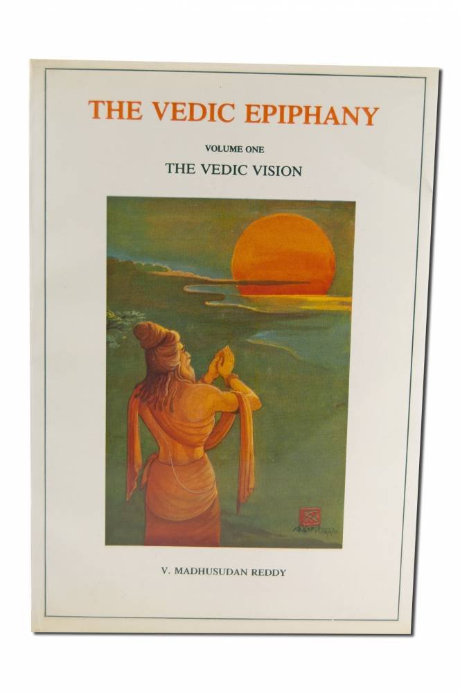 Vedic Epiphany, Vol I: Vedic Vision,Used