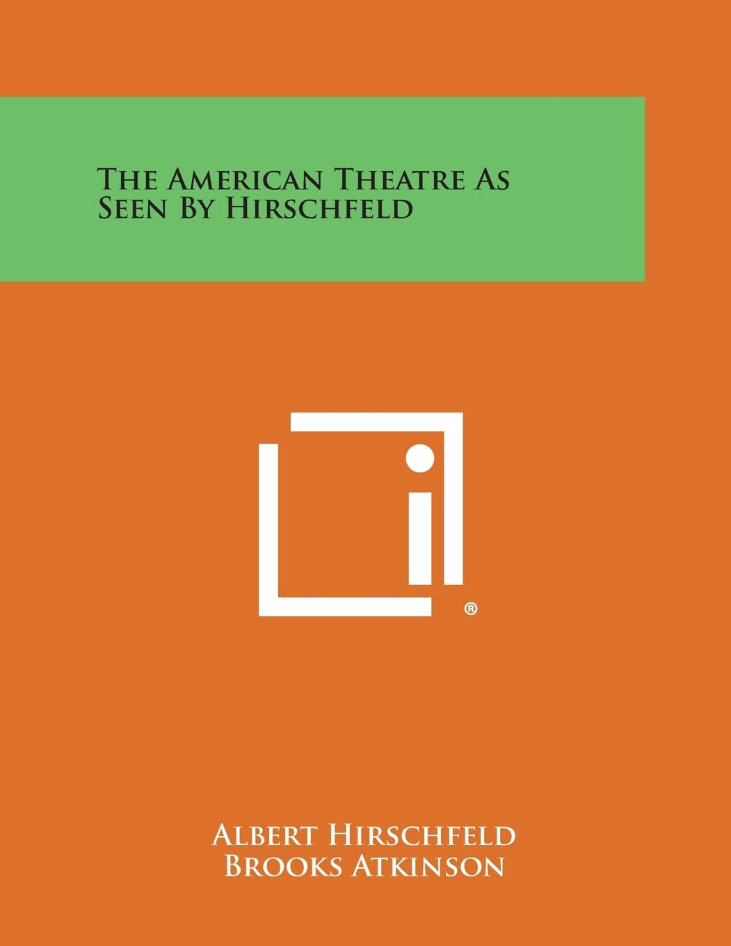 The American Theatre as Seen by Hirschfeld,New