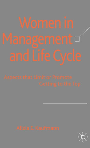 Women in Management and Life Cycle: Aspects that Limit or Promote Getting to the Top,Used