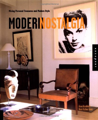 Modern Nostalgia: Mixing Personal Treasures and Modern Style,Used
