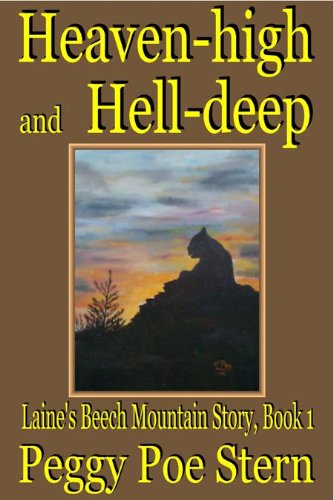 Heavenhigh and Helldeep (Laine's Beech Mountain Story, Book 1),Used