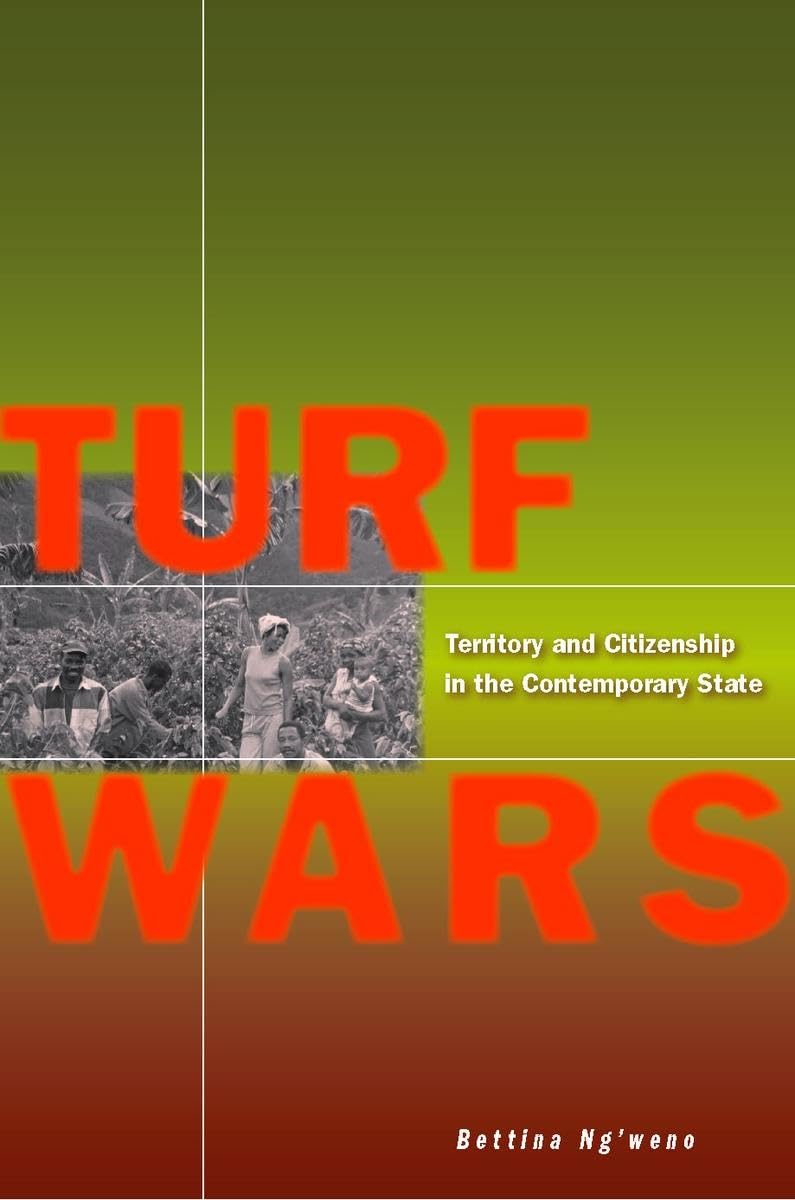 Turf Wars: Territory And Citizenship In The Contemporary State,Used