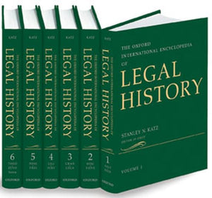 The Oxford International Encyclopedia Of Legal History: 6Volume Set,New