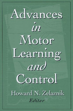 Advances in Motor Learning and Control,Used