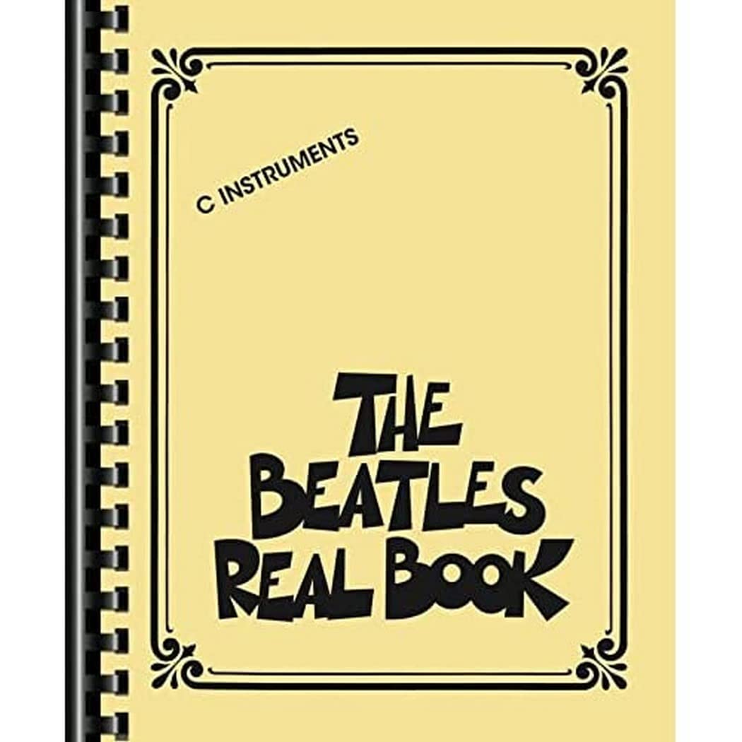 The Beatles  The Real Book  C Instruments Sheet Music  100+ Jazz & Pop Arrangements with Chords & Lyrics  EasytoRead Fake Boo,New