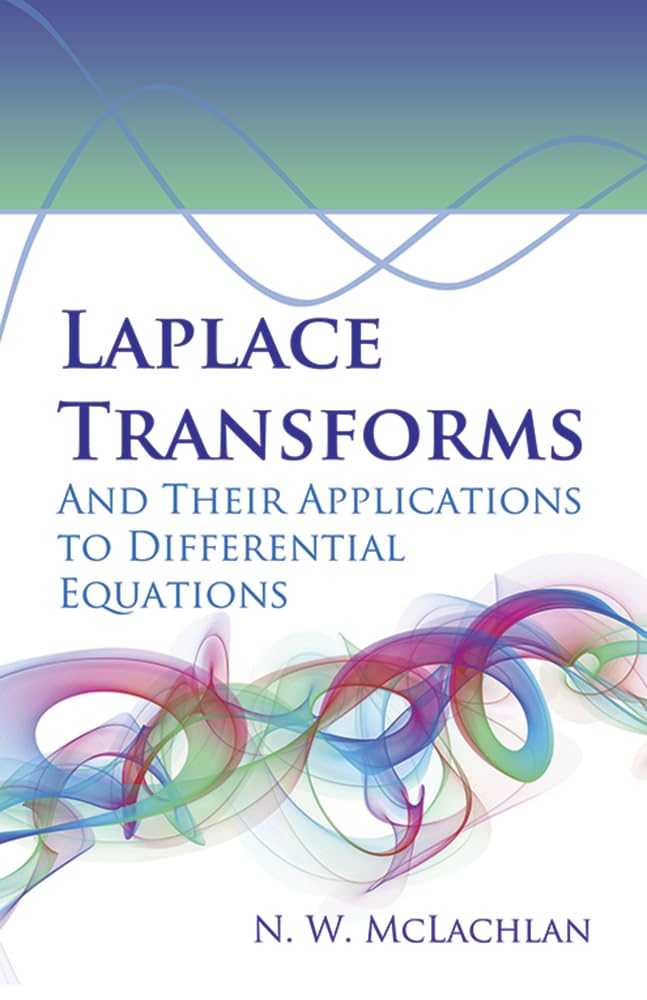 Laplace Transforms and Their Applications to Differential Equations (Dover Books on Mathematics),Used